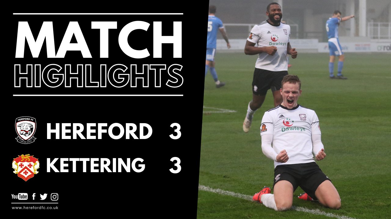 FOOTBALL | Highlights: Hereford 3-3 Kettering