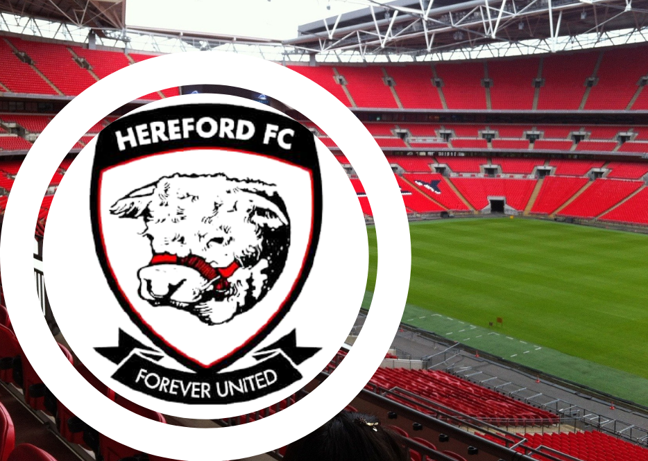 FOOTBALL | 21,000 fans will attend FA Cup Final at Wembley just a week before Hereford play in FA Trophy Final