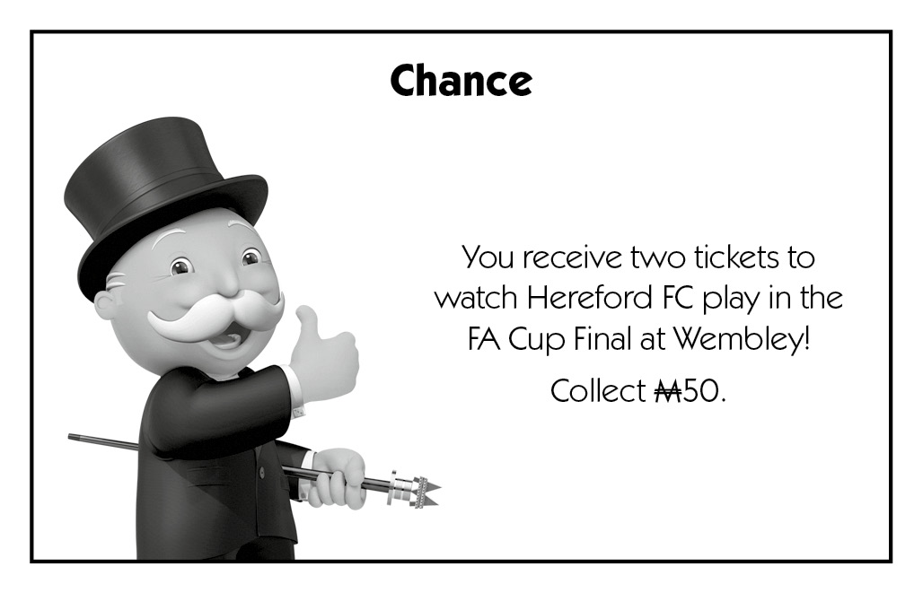 MONOPOLY LAUNCH | Pass GO, collect tickets for Wembley and watch Hereford FC play in the FA Cup Final