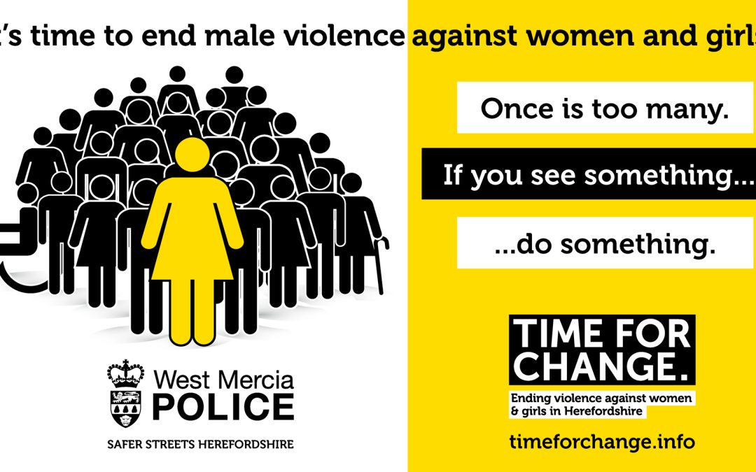 NEWS | West Mercia Police’s month long campaign tackling violence and the fear of violence against women and girls in the county has come to an end but the message goes on 